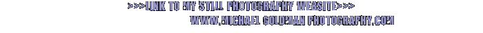 >>>link to my STILL PHOTOGRAPHY